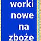 AGREST, Łubin.gryka.zboże. Wszystko to mozna wsypać w nowe worki.ktore posiadam. Worki grube.nie jednorazówki jak gdzie indziej.kupilem troc