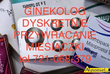 Anonse GINEKOLOG, Dr, ‎Ginekolog dyskretnie ‎Farmakologiczne przywracanie miesi�czki okresu ‎Bez zabiegowe przywracanie cyklu ‎Pe�en zakres